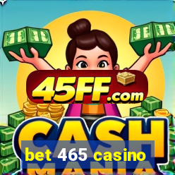 bet 465 casino